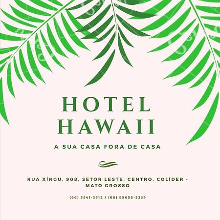 Hotel Hawaii Colider Exterior foto